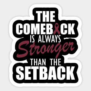 Multiple Myeloma - The comeback is always stronger than the setback w Sticker